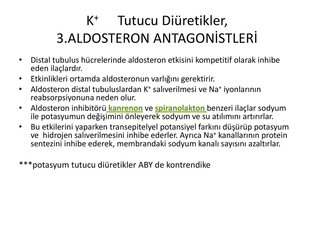 K+ Tutucu Diüretikler, 3.ALDOSTERON ANTAGONİSTLERİ