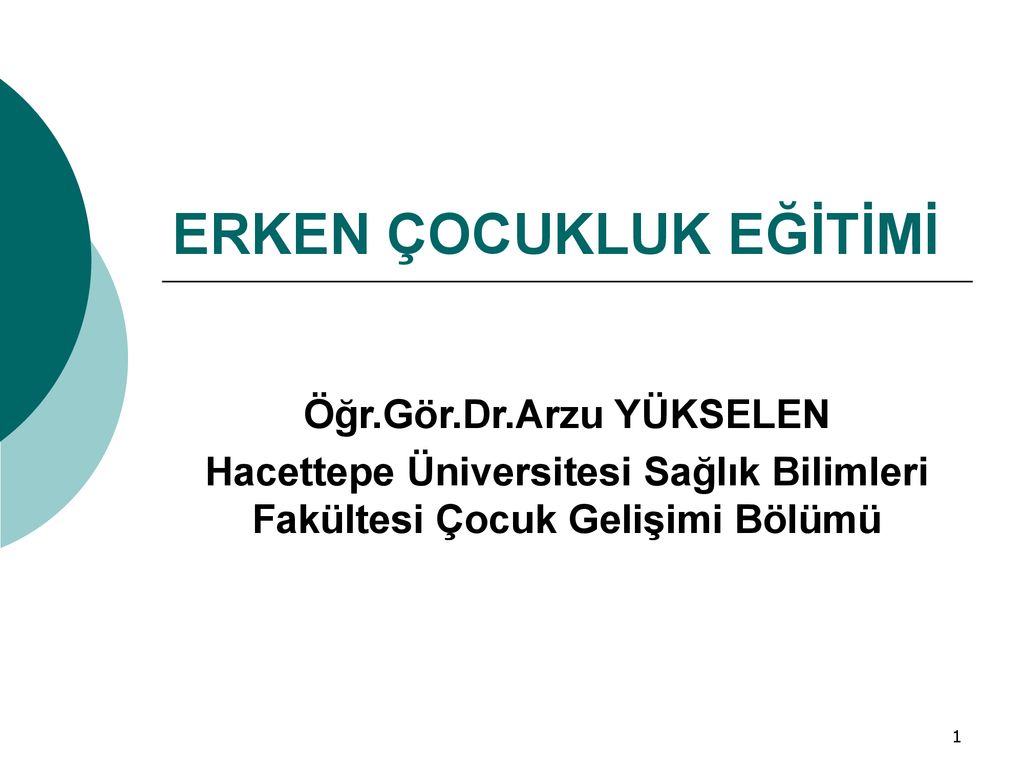 ERKEN ÇOCUKLUK EĞİTİMİ - Ppt Indir