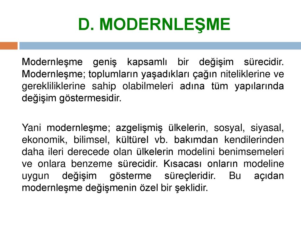 D. MODERNLEŞME