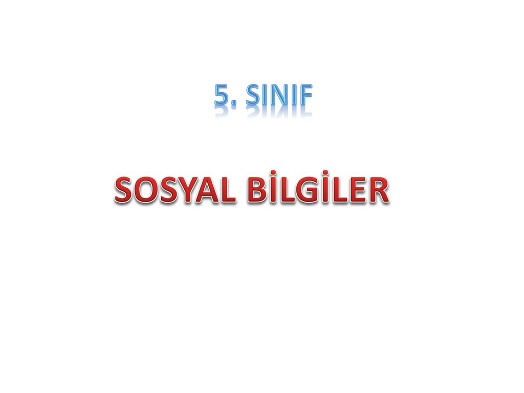 5. SINIF SOSYAL BİLGİLER. - Ppt Indir