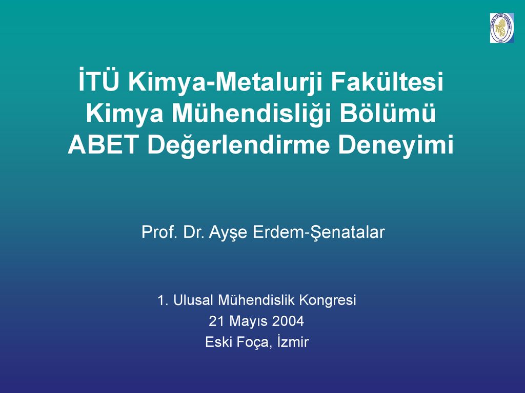 İTÜ Kimya-Metalurji Fakültesi Kimya Mühendisliği Bölümü - Ppt Indir