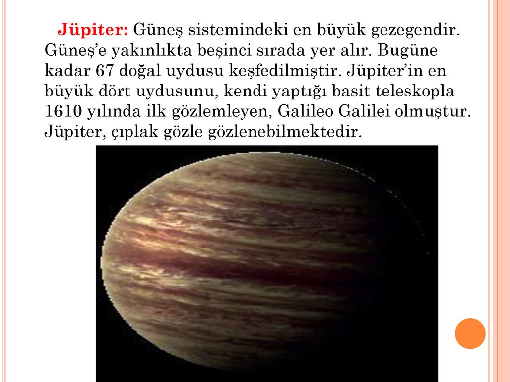 Jüpiter: Güneş sistemindeki en büyük gezegendir