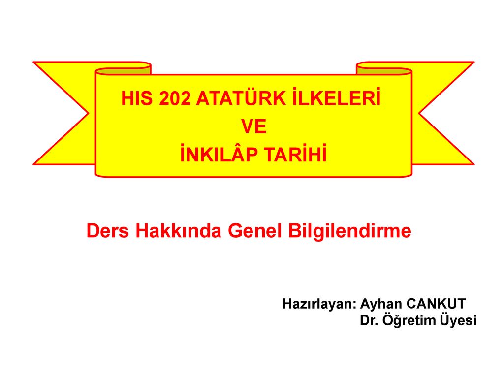 HIS 202 ATATÜRK İLKELERİ VE İNKILÂP TARİHİ - Ppt Indir