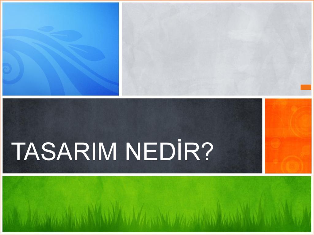 TASARIM NEDİR? Bu Sunu PowerPoint'in Yeni Yeteneklerini Gösterir Ve En ...