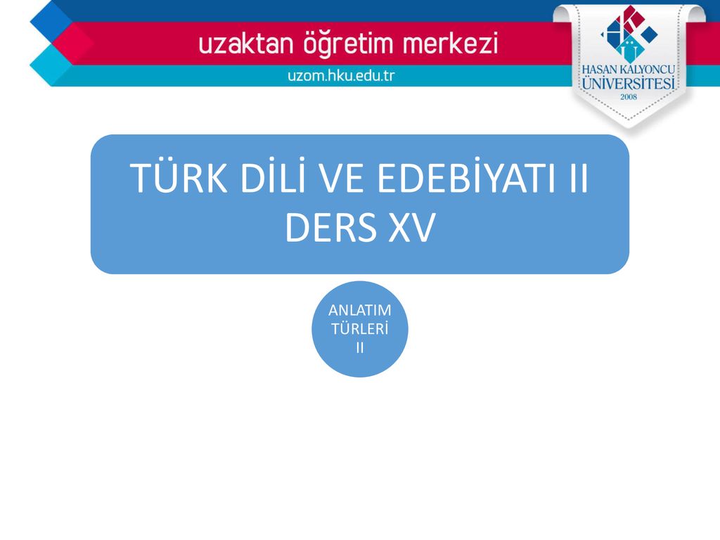 TÜRK DİLİ VE EDEBİYATI II DERS XV - Ppt Indir