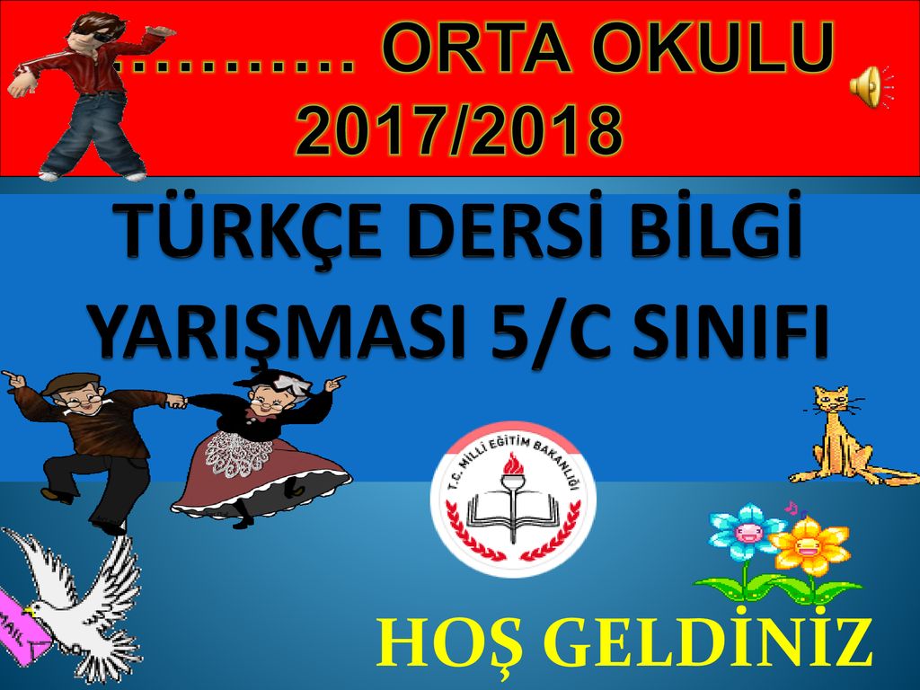 TÜRKÇE DERSİ BİLGİ YARIŞMASI 5/C SINIFI - Ppt Indir