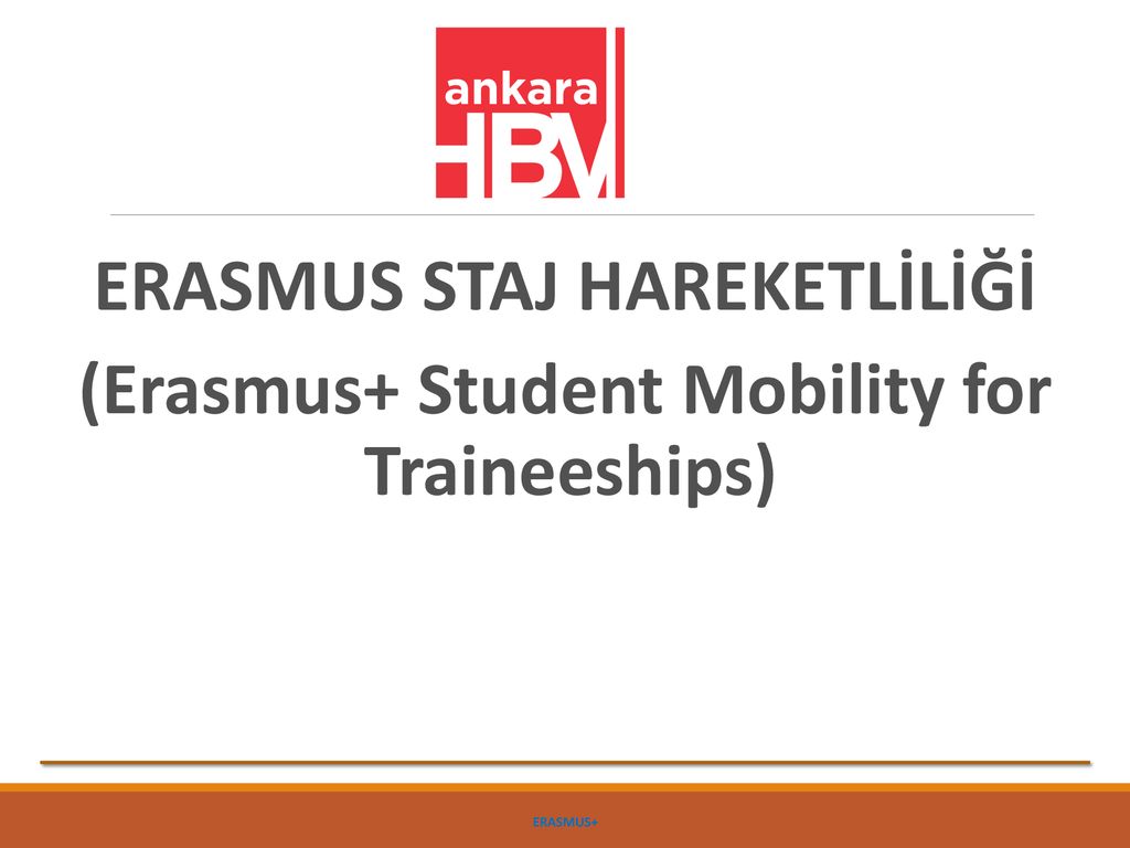 ERASMUS STAJI (TRAINEESHIP) NEDİR? - Ppt Indir