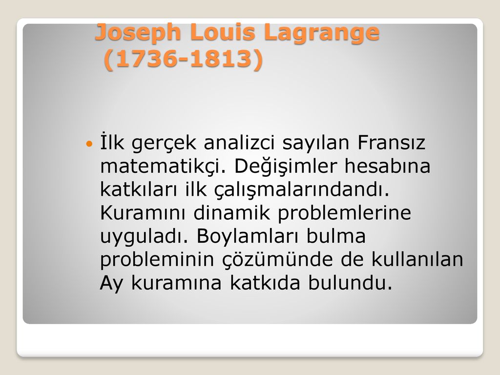Joseph Louis Lagrange ( )