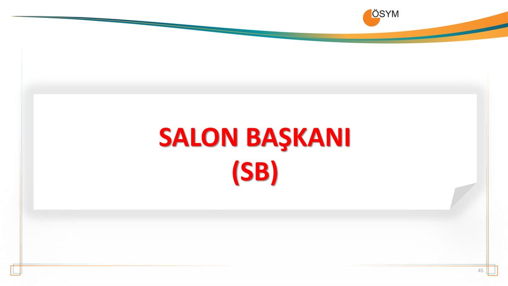 SALON BAŞKANI (SB)