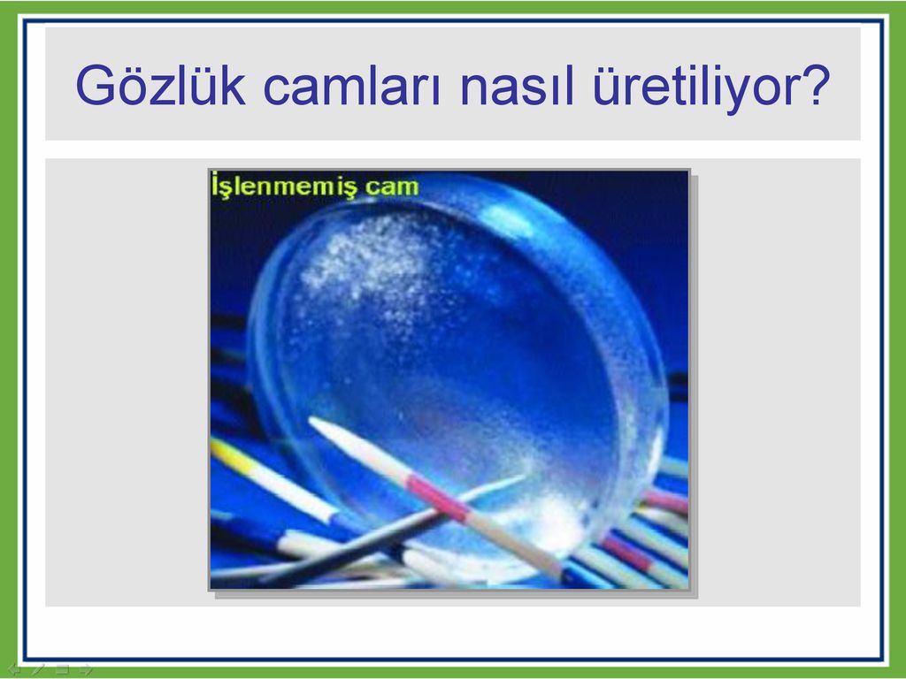 CAMIN YAPISI İLE İLGİLİ ÖZELLİKLER - Ppt Indir