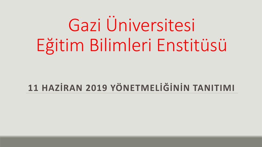 Gazi Üniversitesi Eğitim Bilimleri Enstitüsü - Ppt Indir