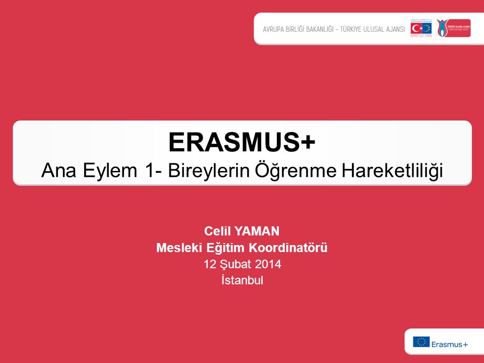 ERASMUS+ Ana Eylem 1- Bireylerin Öğrenme Hareketliliği