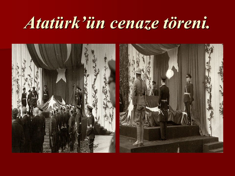 Atatürk’ün cenaze töreni.