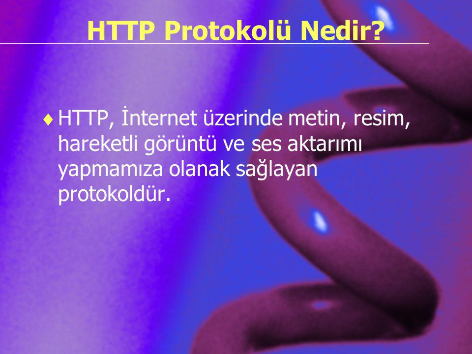 HTTP Protokolü Nedir.
