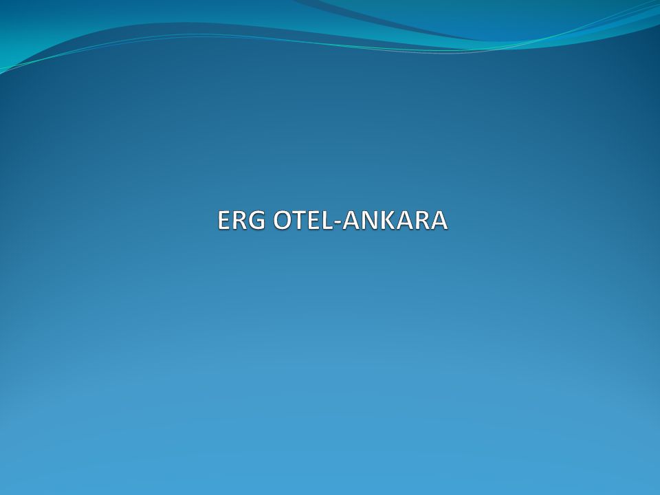 ERG OTEL-ANKARA
