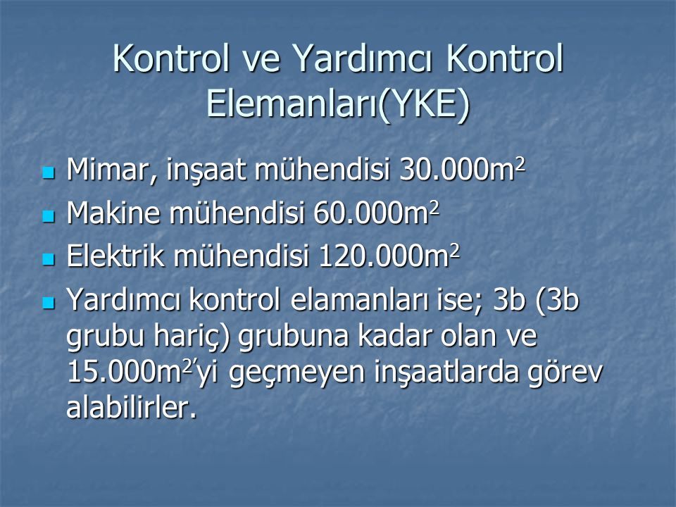 Kontrol ve Yardımcı Kontrol Elemanları(YKE)