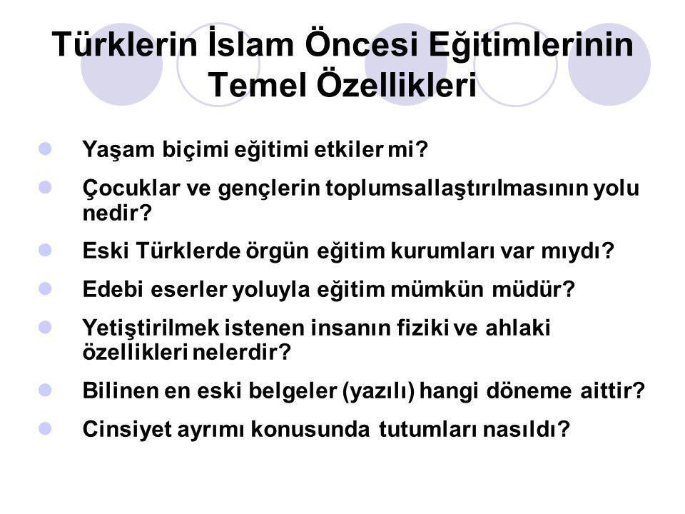 Türklerin İslam Öncesi Eğitimlerinin Temel Özellikleri