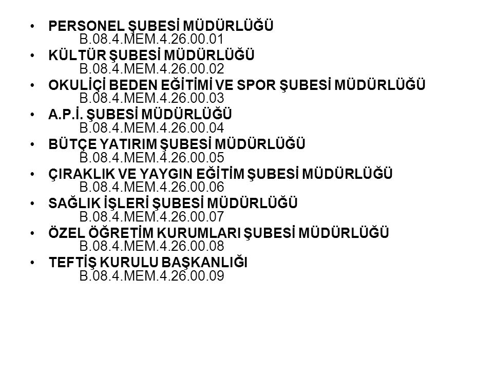 PERSONEL ŞUBESİ MÜDÜRLÜĞÜ B.08.4.MEM