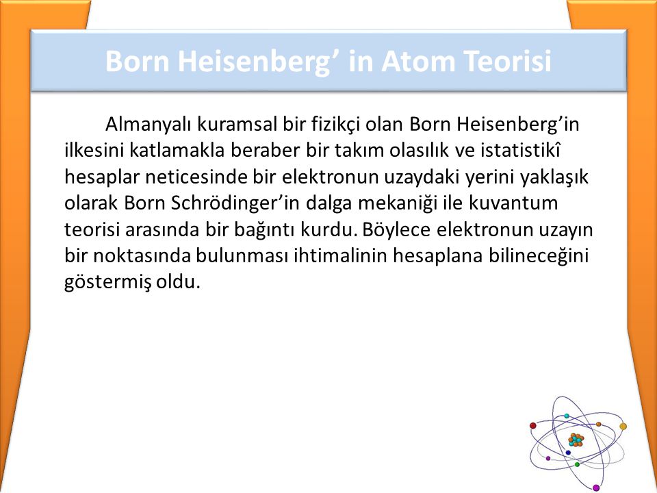 Born Heisenberg’ in Atom Teorisi