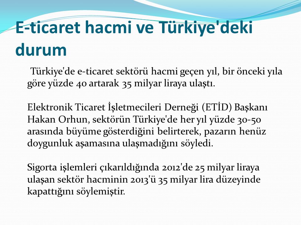 E-ticaret hacmi ve Türkiye deki durum