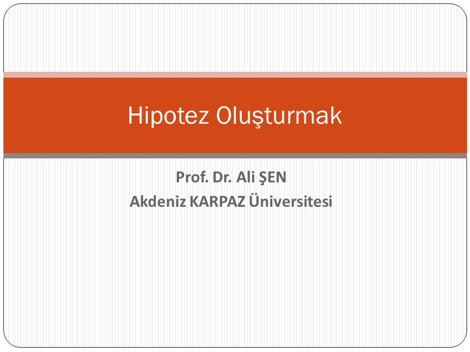 Prof. Dr. Ali ŞEN Akdeniz KARPAZ Üniversitesi