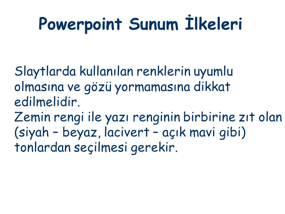 Powerpoint Sunum İlkeleri