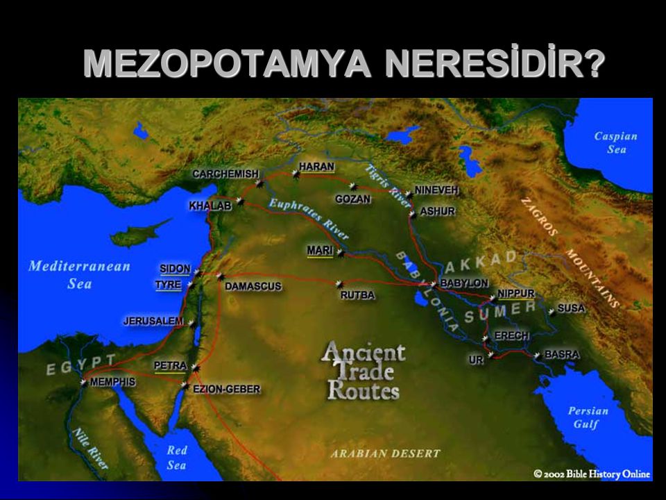 MEZOPOTAMYA NERESİDİR