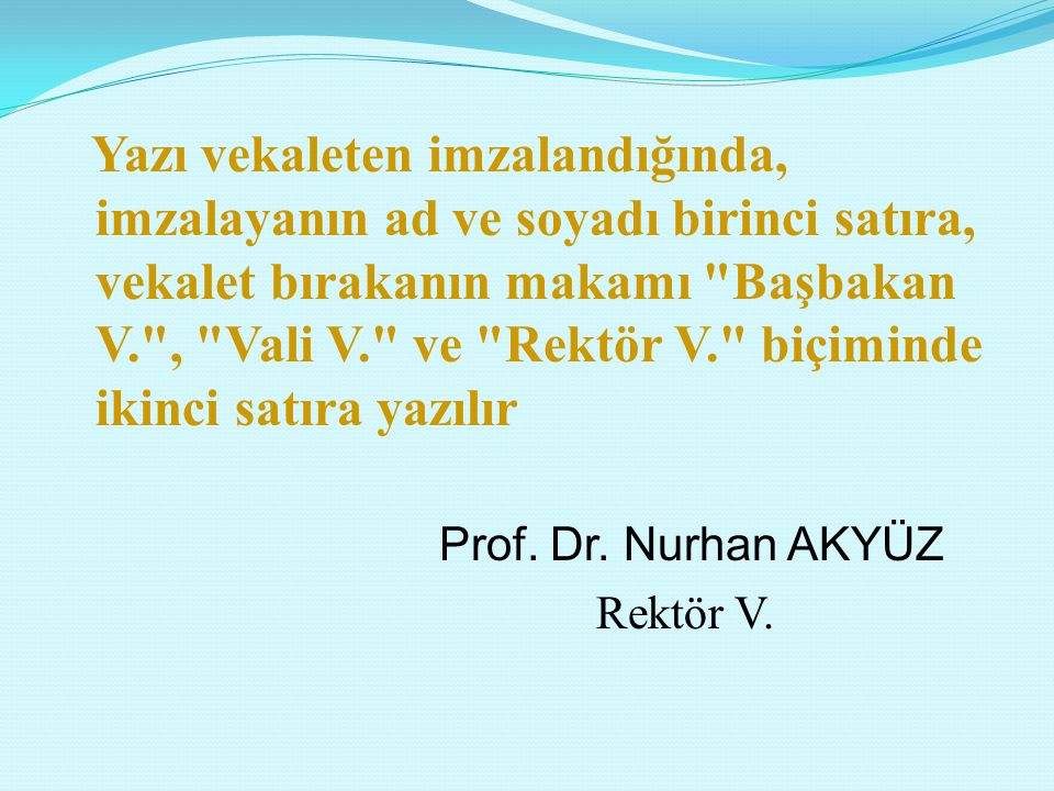 Prof. Dr. Nurhan AKYÜZ Rektör V.