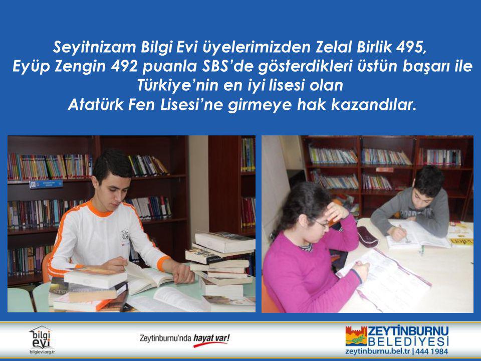 Seyitnizam Bilgi Evi üyelerimizden Zelal Birlik 495, Eyüp Zengin 492 puanla SBS’de gösterdikleri üstün başarı ile Türkiye’nin en iyi lisesi olan Atatürk Fen Lisesi’ne girmeye hak kazandılar.