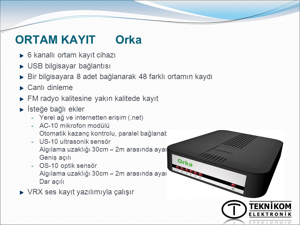 ORTAM KAYIT Orka 6 kanallı ortam kayıt cihazı