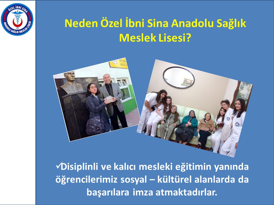Neden Özel İbni Sina Anadolu Sağlık Meslek Lisesi