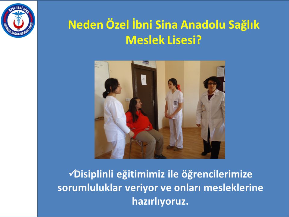 Neden Özel İbni Sina Anadolu Sağlık Meslek Lisesi