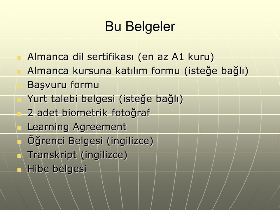 Bu Belgeler Almanca dil sertifikası (en az A1 kuru)