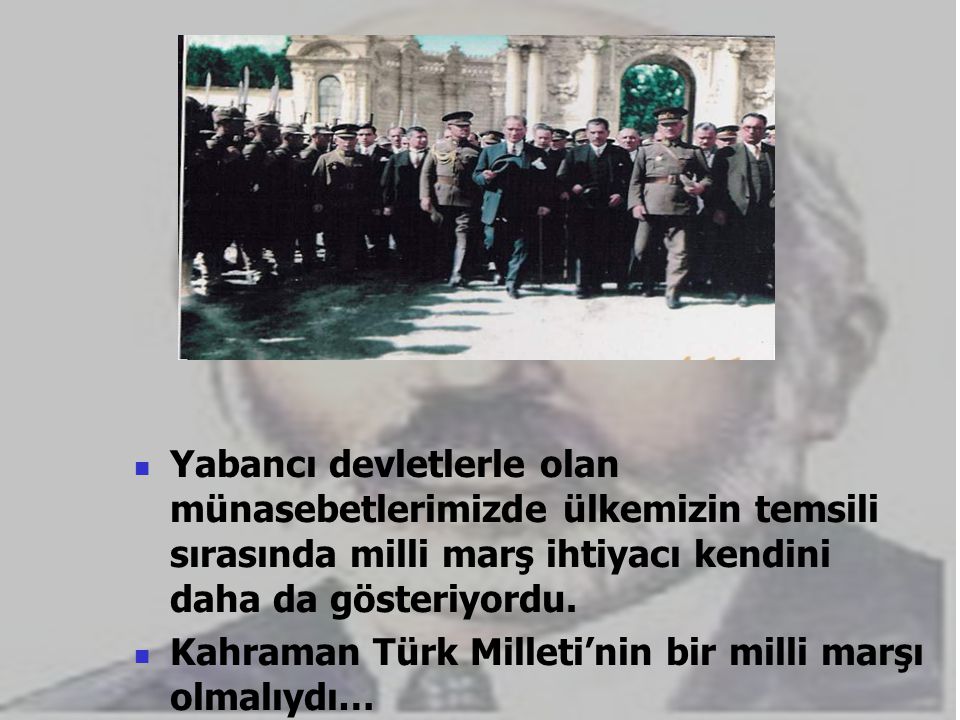 Kahraman Türk Milleti’nin bir milli marşı olmalıydı…