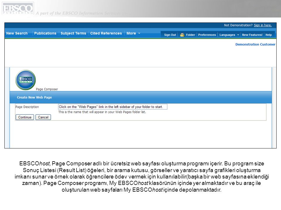 EBSCOhost, Page Composer adlı bir ücretsiz web sayfası oluşturma programı içerir.
