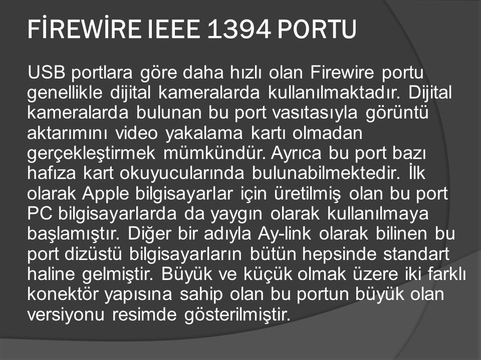 FİREWİRE IEEE 1394 PORTU