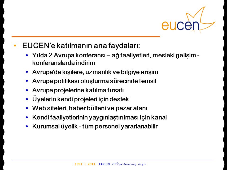 EUCEN’e katılmanın ana faydaları:
