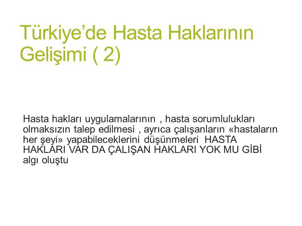 Türkiye’de Hasta Haklarının Gelişimi ( 2)