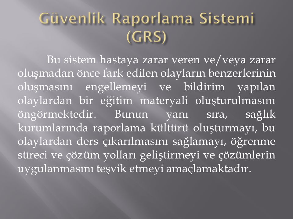 Güvenlik Raporlama Sistemi (GRS)