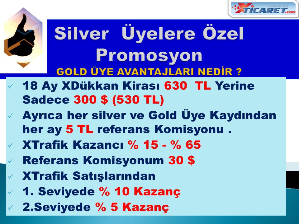 Silver Üyelere Özel Promosyon GOLD ÜYE AVANTAJLARI NEDİR
