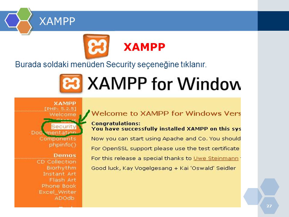 XAMPP XAMPP Burada soldaki menüden Security seçeneğine tıklanır.