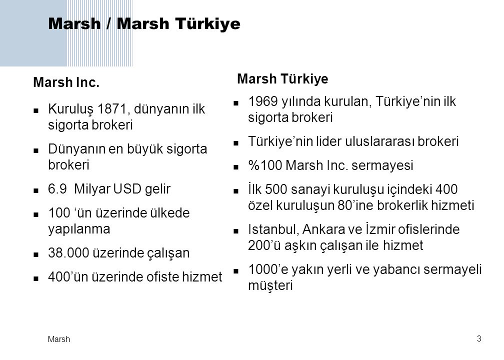 Marsh / Marsh Türkiye Marsh Türkiye Marsh Inc.