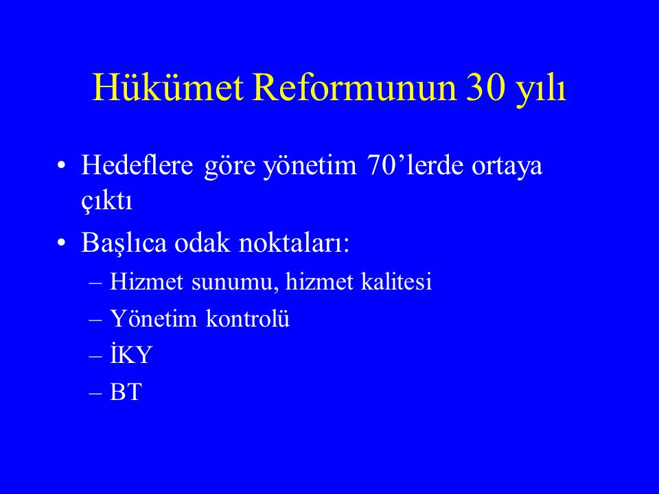 Hükümet Reformunun 30 yılı