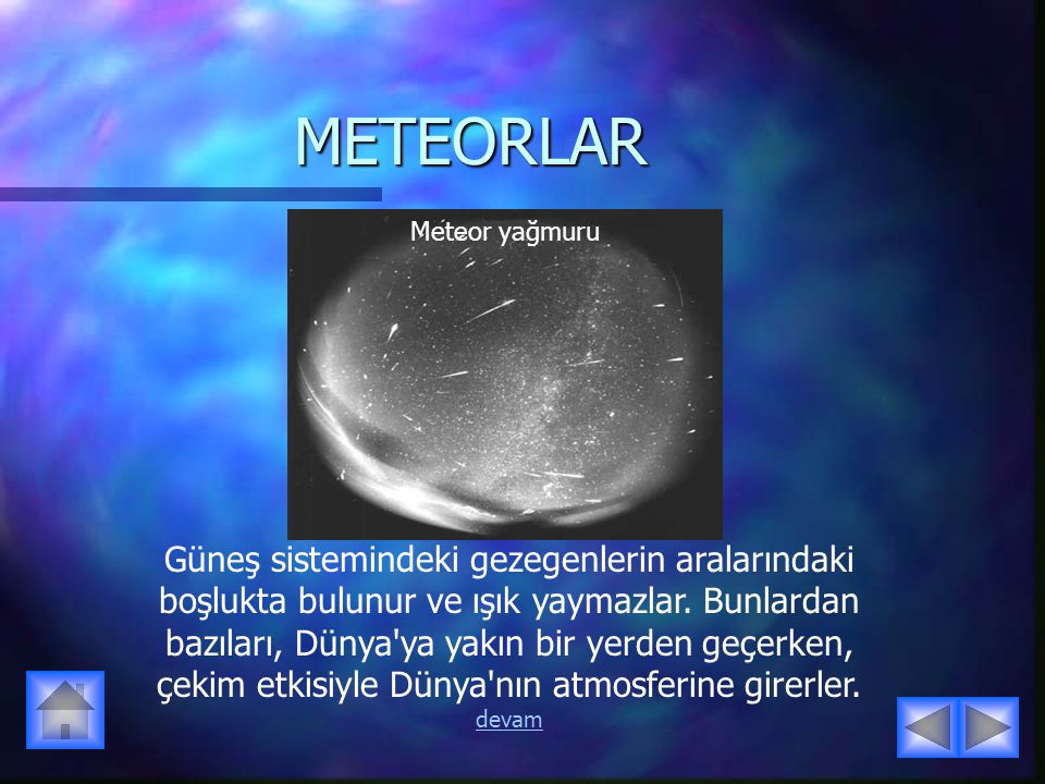 METEORLAR Meteor yağmuru.
