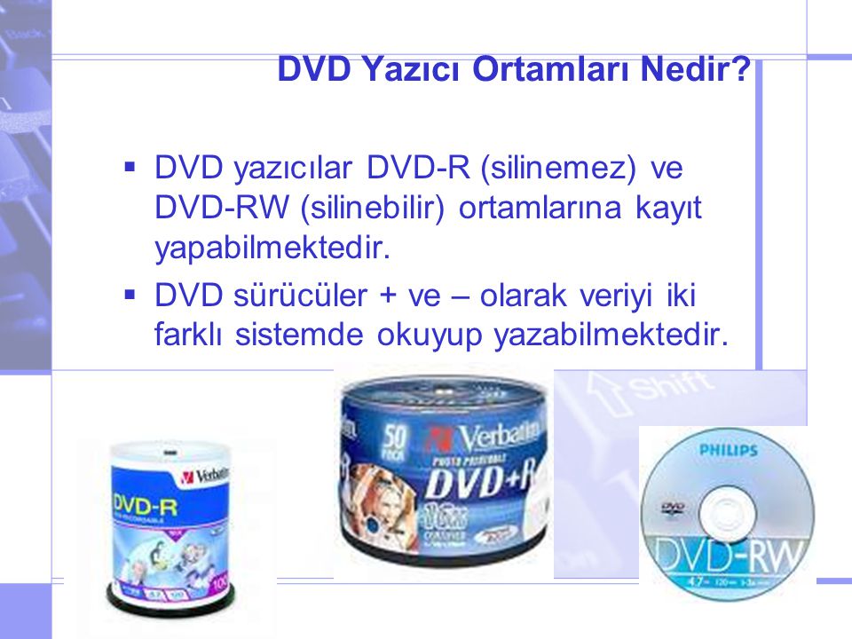 DVD Yazıcı Ortamları Nedir
