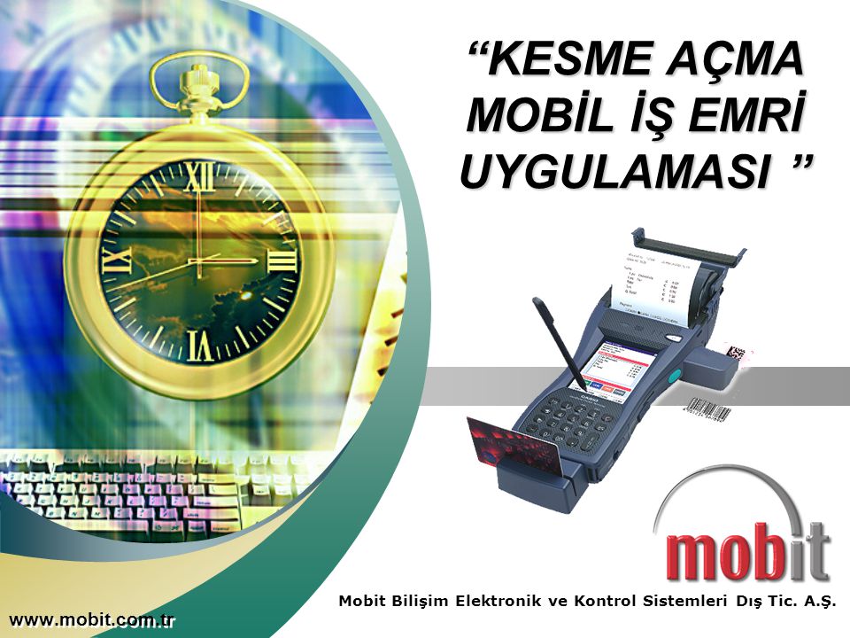 Mobit Bilişim Elektronik ve Kontrol Sistemleri Dış Tic. A.Ş.