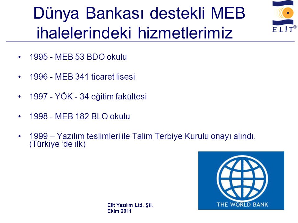 Dünya Bankası destekli MEB ihalelerindeki hizmetlerimiz
