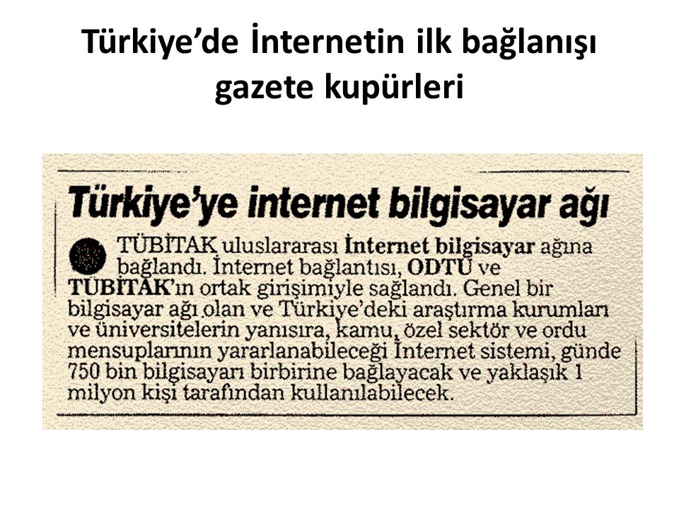 Türkiye’de İnternetin ilk bağlanışı gazete kupürleri