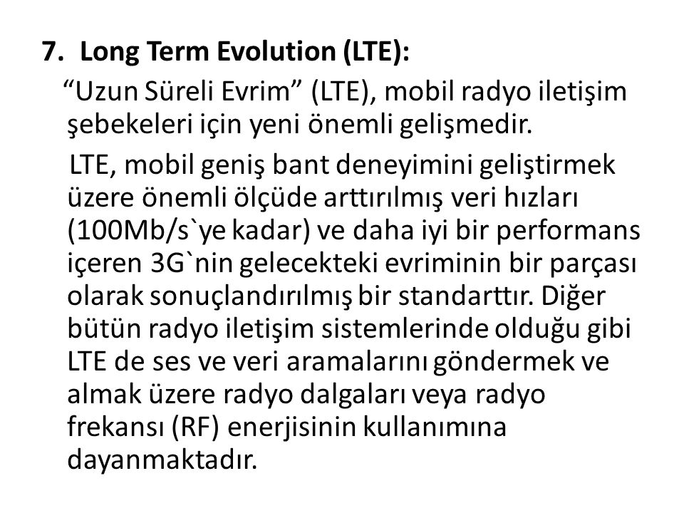 Long Term Evolution (LTE):