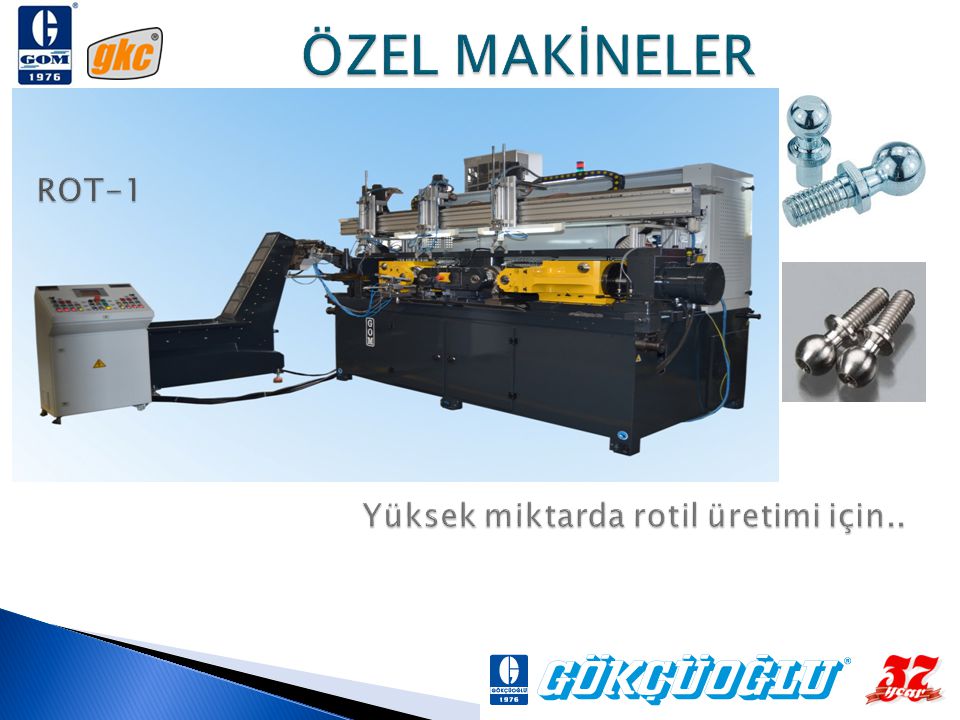 ÖZEL MAKİNELER ROT-1 Yüksek miktarda rotil üretimi için..